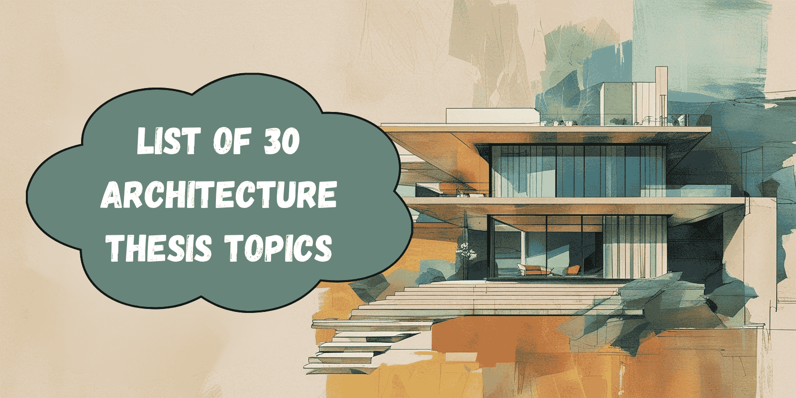Top 30 Architecture Thesis Topics and Ideas for Students in 2025